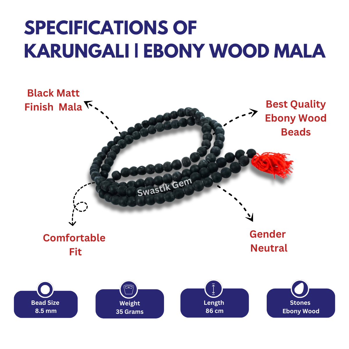 Specifications of Karungali Mala